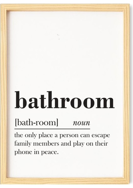 Banyo Yazı-Bathroom Text Ahşap Çerçeveli Poster Tekli Dekor Duvar Tablo Seti