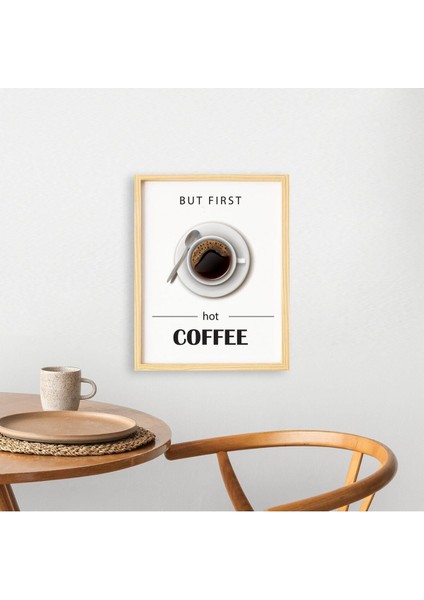Mutfak-Önce Kahve-First Coffee Doğal Ahşap Çerçeveli Tekli Tablo Seti