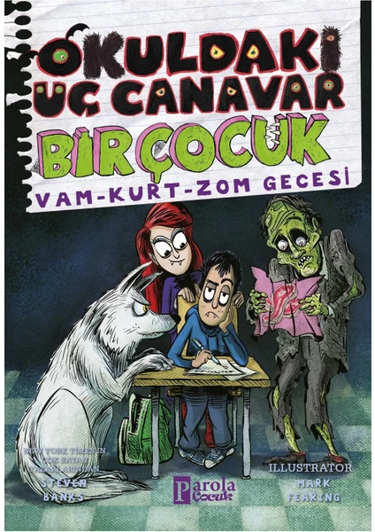 Okuldaki Üç Canavar Bir Çocuk:vam-Kurt-Zom Gecesi