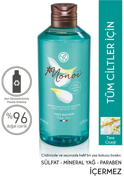 Monoi Saç ve Vücut Şampuanı - 400 ml