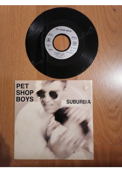 Pet Shop Boys - Suburbıa -1986 Fransa Basım 45 Lik Plak