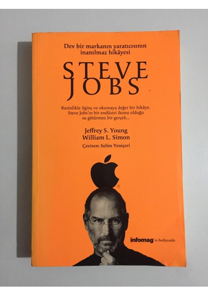 Steve Jobs - Apple Dev Bir Markanın Yaratıcısının Inanılmaz Hikayesi - Jeffrey S. Young