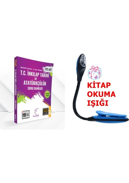 TYT-AYT İnkılap Tarihi ve Atatürkçülük Soru Bankası + Kitap Okuma Işığı Hediye