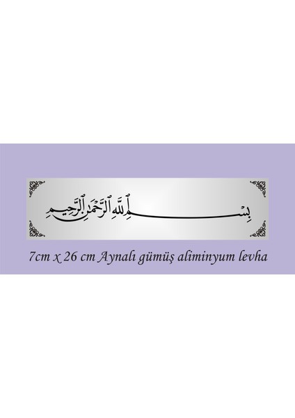 Besmele Yazılı Aliminyum Levha Aynalı Gümüş Renk , Bismillahirrahmanirrahim Isimliği