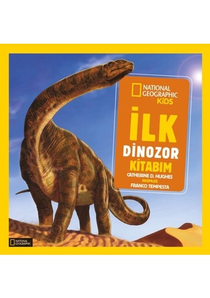 National Geographic Kids - Ilk Dinozor Kitabım