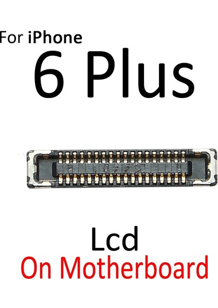 Adet||lot iPhone 6 6 S Artı LCD Ekran 3D Dokunmatik Ekran Digitizer Fpc Konektörü Anakart Flex Kablo (Yurt Dışından)
