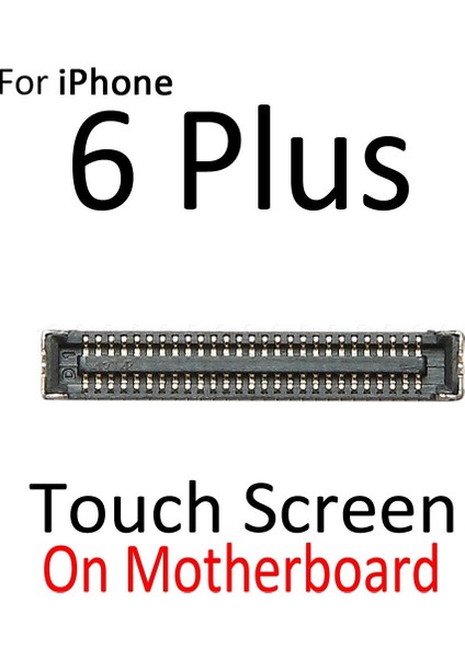 Adet||lot iPhone 6 6 S Artı LCD Ekran 3D Dokunmatik Ekran Digitizer Fpc Konektörü Anakart Flex Kablo (Yurt Dışından)