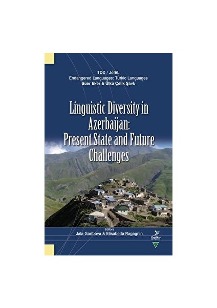 Linguistic Diversity In Azerbaijan: Present State And Future Challenges