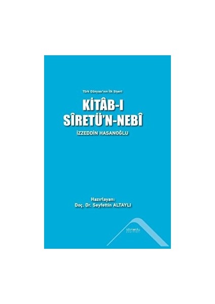 Kitab-I Siretü'n-Nebi - Türk Dünyası'nın Ilk Siyeri