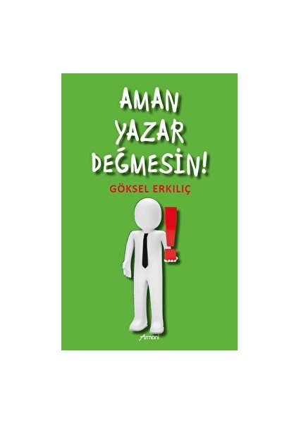 Aman Yazar Değmesin