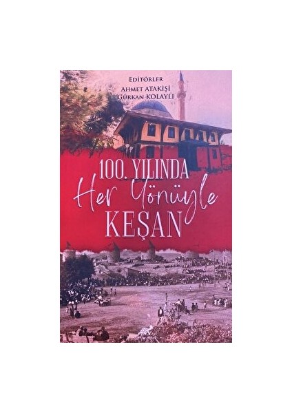 100. Yılında Her Yönüyle Keşan