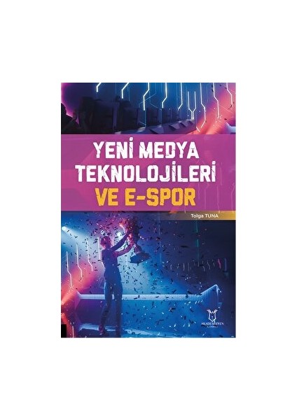 Yeni Medya Teknolojileri ve E-Spor