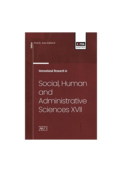 International Research In Social, Human And Administrative Sciences Xvıı