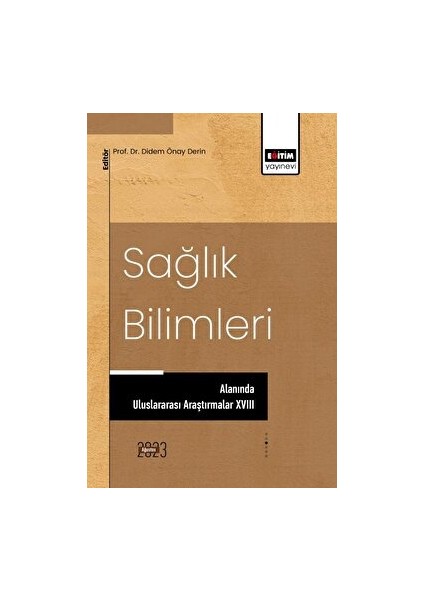 Sağlık Bilimleri Alanında Uluslararası Araştırmalar Xvııı