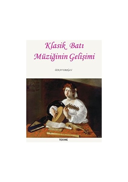 Klasik Batı Müziğinin Gelişimi