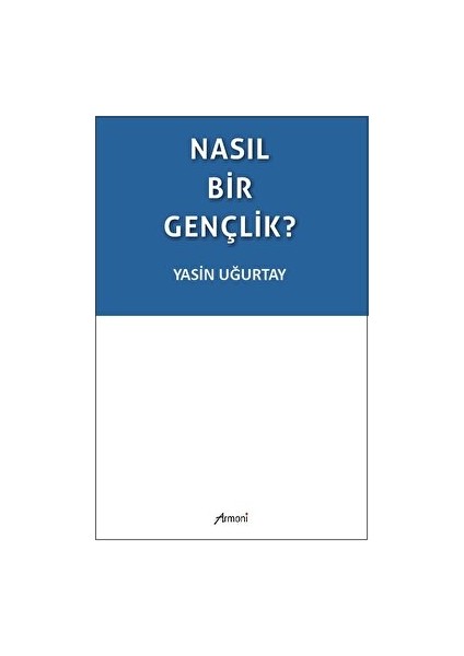 Nasıl Bir Gençlik?