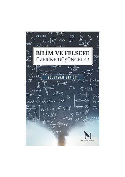 Bilim ve Felsefe Üzerine Düşünceler | Dr. Süleyman Eryiğit