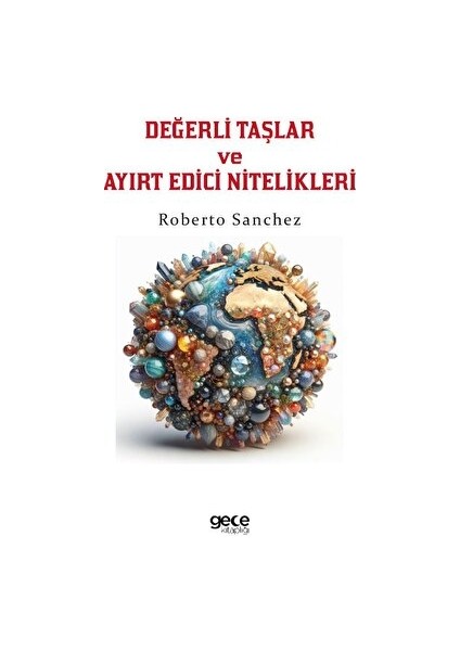 Değerli Taşlar ve Ayırt Edici Nitelikleri