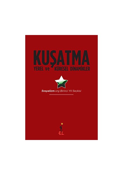 Kuşatma Yerel ve Küresel Dinamikler