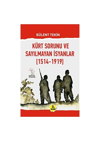 Kürt Sorunu ve Sayılmayan Isyanlar (1514-1919)