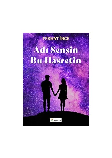 Adı Sensin Bu Hasretin