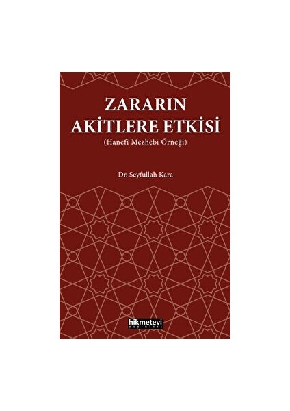 Zararın Akitlere Etkisi (Hanefi Mezhebi Örneği)