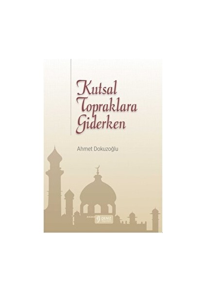 Kutsal Topraklara Giderken