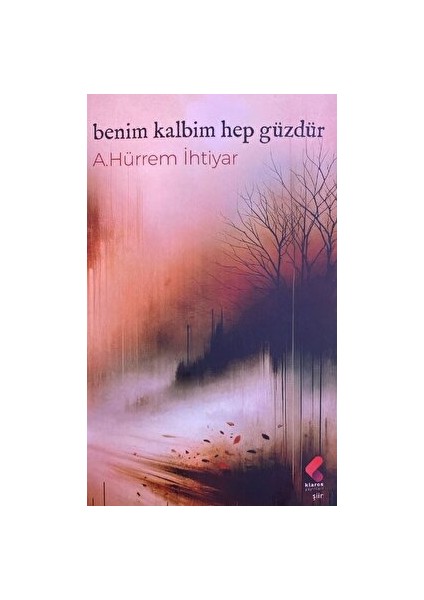 Benim Kalbim Hep Güzdür