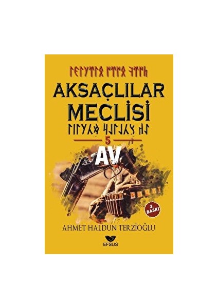 Aksaçlılar Meclisi 5 - Av