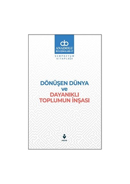 Dönüşen Dünya ve Dayanıklı Toplumun Inşası