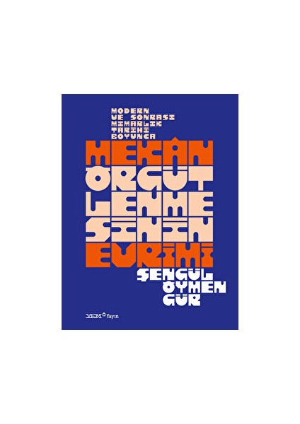 Modern ve Sonrası Mimarlık Tarihi Boyunca Mekan Örgütlenmesinin Evrimi