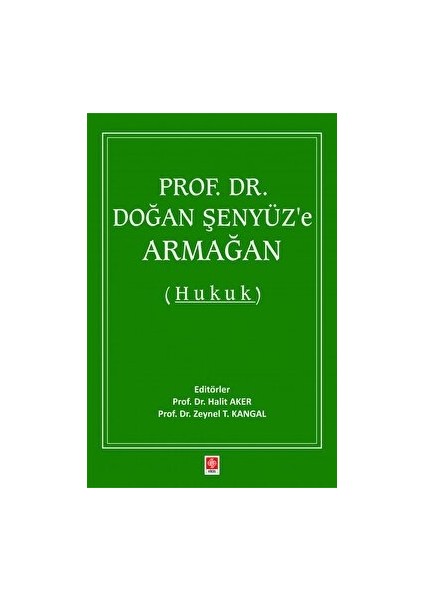 Prof. Dr. Doğan Şenyüz'e Armağan (Hukuk)