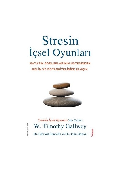 Stresin İçsel Oyunları - W. Timothy Gallwey