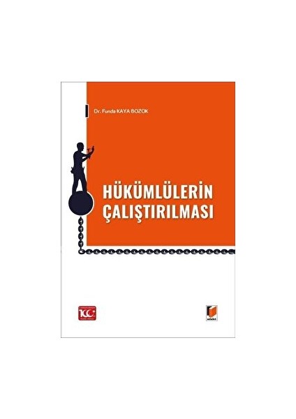 Hükümlülerin Çalıştırılması