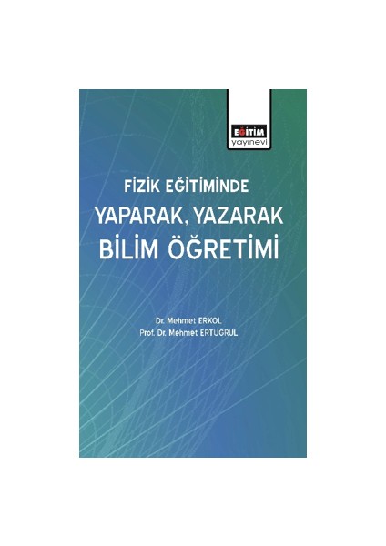 Fizik Eğitiminde Yaparak, Yazarak Bilim Öğretimi