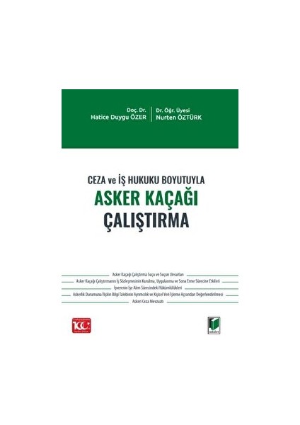 Ceza ve Iş Hukuku Boyutuyla Asker Kaçağı Çalıştırma