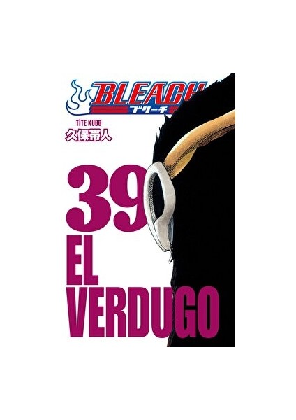 Bleach 39. Cilt El Verdugo