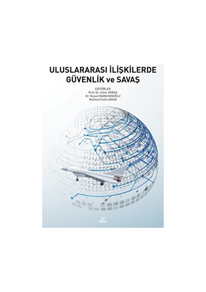 Uluslararası Ilişkilerde Güvenlik ve Savaş