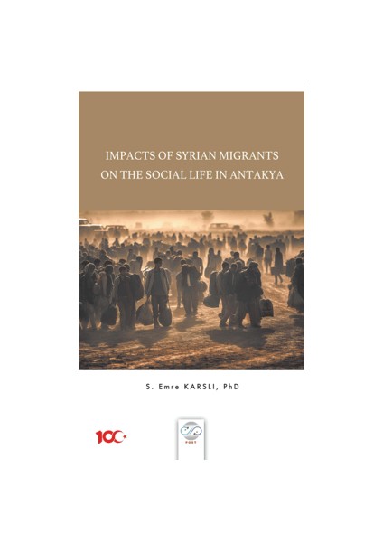 Impacts Of Syrıan Mıgrants On The Socıal Lıfe In Antakya
