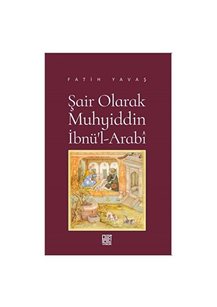 Şair Olarak Muhyiddin Ibnü’l Arabi