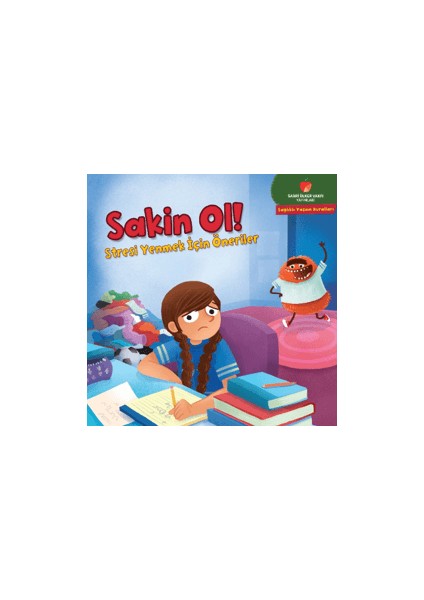 Sakin Ol! - Sağlıklı Yaşam Kuralları Serisi