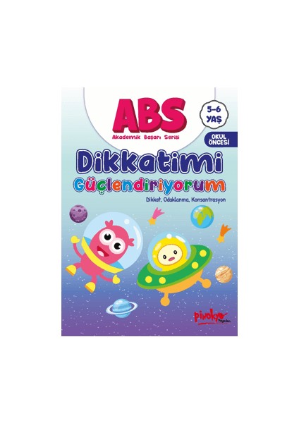 Abs 5-6 Yaş Dikkatimi Güçlendiriyorum