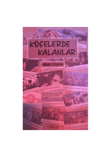 Köşelerde Kalanlar
