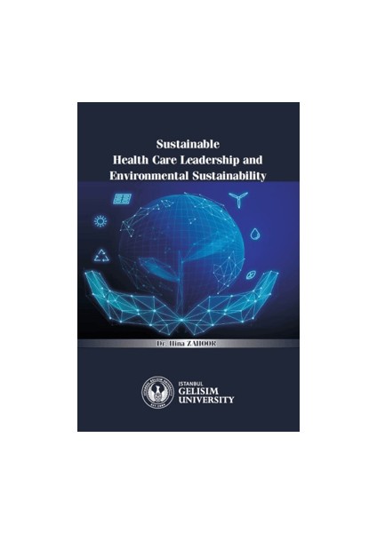 Sustainable Health Care Leadership And Environmental Sustainability