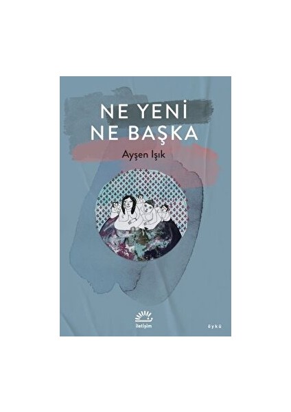 Ne Yeni Ne Başka - Ayşen Işık