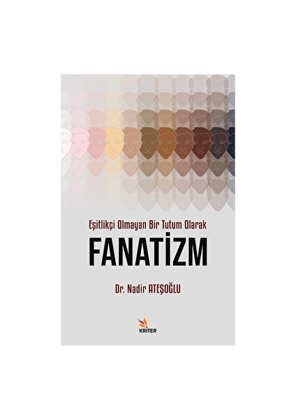 Eşitlikçi Olmayan Bir Tutum Olarak Fanatizm