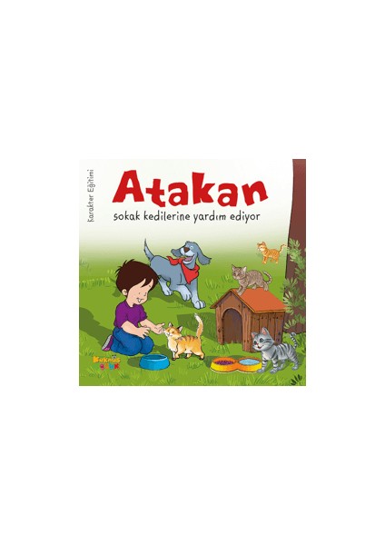 Atakan Sokak Kedilerine Yardım Ediyor