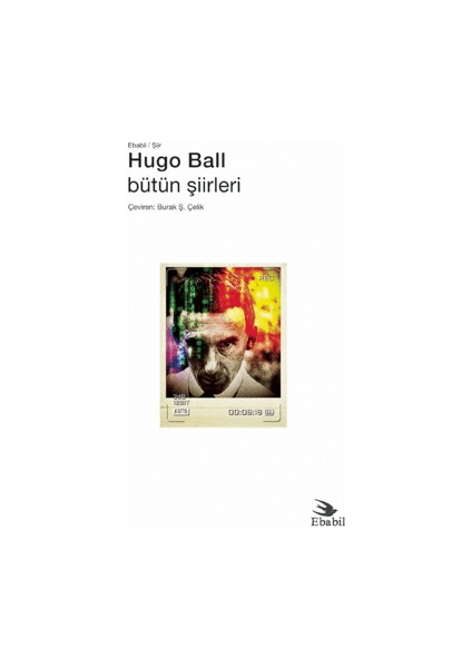 Hugo Ball - Bütün Şiirleri