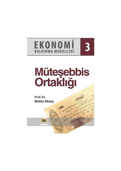 Ekonomi Kalkınma Modelleri 3 Müteşebbis Ortaklığı