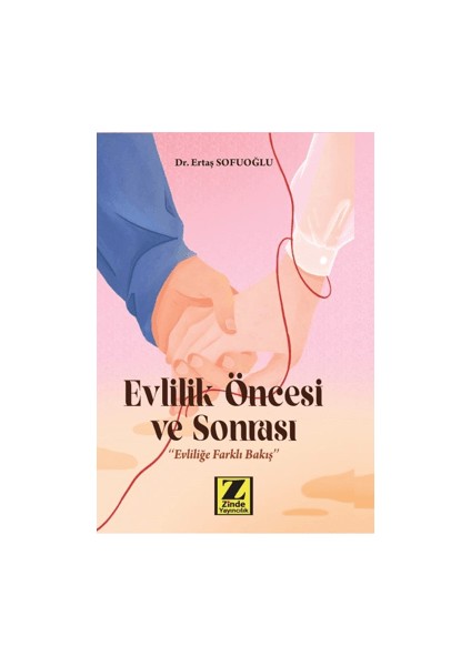 Evlilik Öncesi ve Sonrası